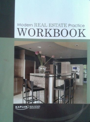 Modern Real Estate Practice Workbook (Kaplan Real Estate Education)