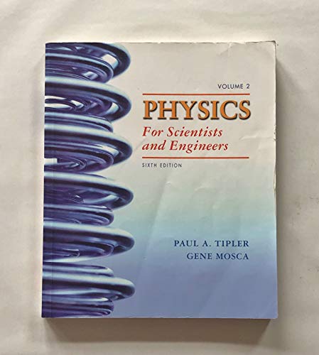 Physics for Scientists and Engineers, Volume 2: (Chapters 21-33)