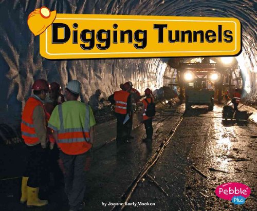 Digging Tunnels (Pebble Plus; Construction Zone)