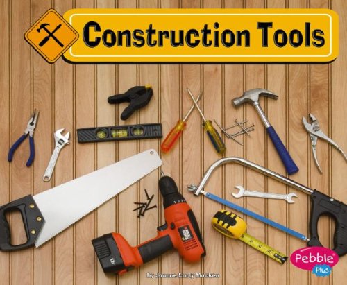 Construction Tools (Pebble Plus: Construction Zone)