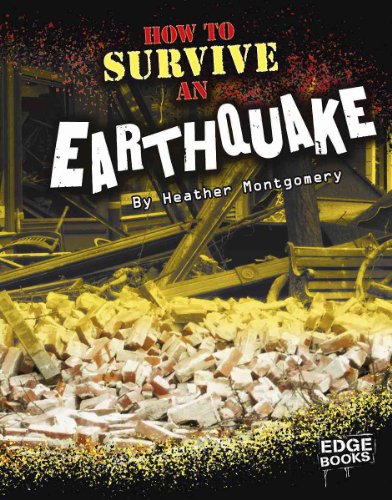 How to Survive an Earthquake