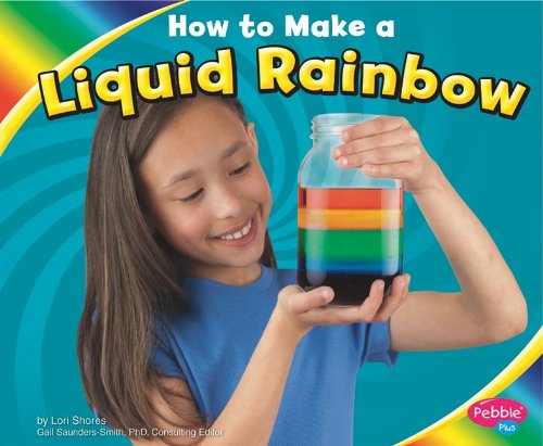 How to Make a Liquid Rainbow (Hands-On Science Fun)