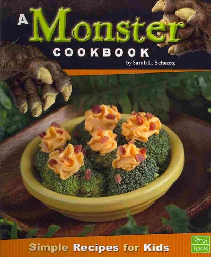 A Monster Cookbook: Simple Recipes for Kids