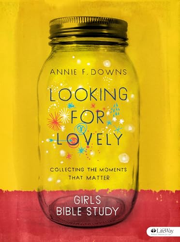 Looking for Lovely - Teen Girls' Bible Study Book: Collecting the Moments that Matter