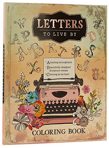 Letters to Live By: An Inspirational Teen and Adult Coloring Book with Scripture