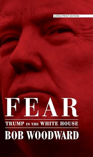 Fear: Trump in the White House (Thorndike Press Large Print Basic)