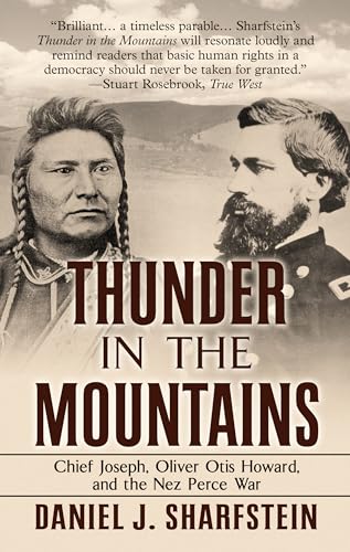 Thunder in the Mountains: Chief Joseph  Oliver Otis Howard  and the Nez Perce War (Thorndike Press Large Print Popular and Narrative Nonfiction)