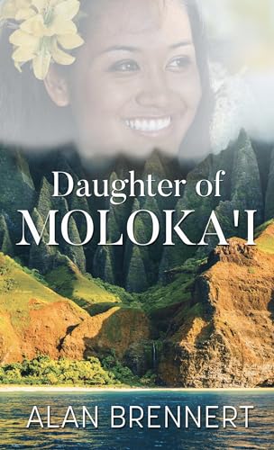 Daughter of Moloka'i (Thorndike Press Large Print Historical Fiction)