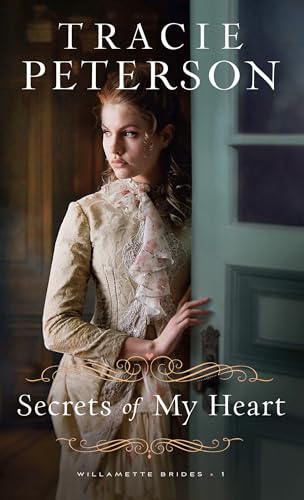 Secrets of My Heart (Willamette Brides, 1)