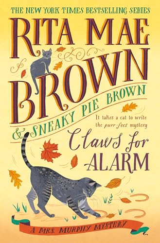 Claws for Alarm (A Mrs. Murphy Mystery)