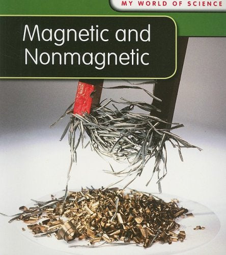 Magnetic and Nonmagnetic (My World of Science)
