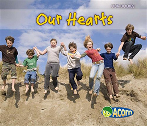 Our Hearts (Acorn: Our Bodies)