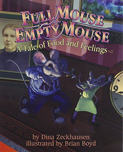 Full Mouse, Empty Mouse: A Tale of Food and Feelings