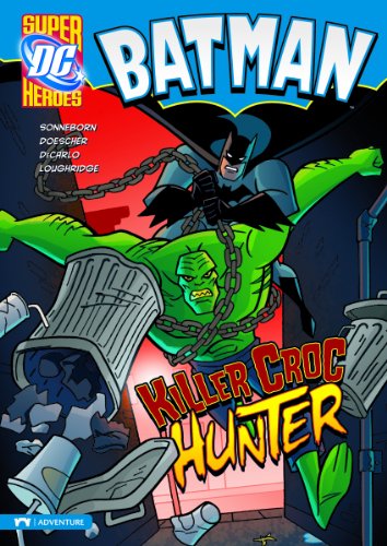 Killer Croc Hunter (DC Super Heroes: Batman)