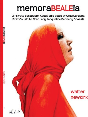 MemoraBEALEia: A Private Scrapbook About Edie Beale of Grey Gardens First Cousin To First Lady Jacqueline Kennedy Onassis
