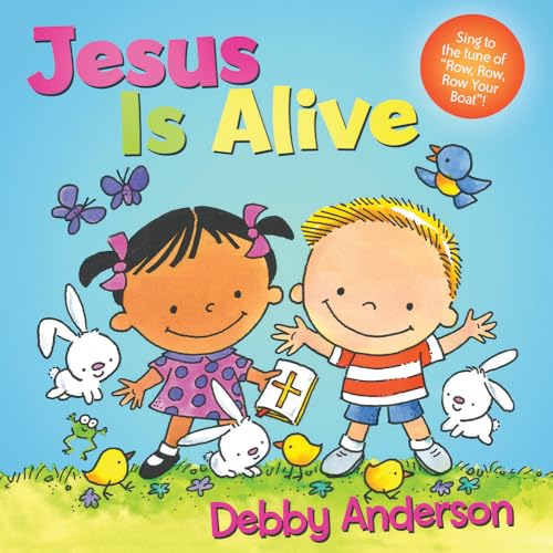 Jesus Is Alive (Cuddle And Sing Series)