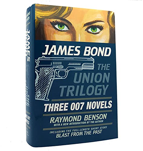 James Bond: The Union Trilogy: Three 007 Novels: High Time to Kill, Doubleshot, Never Dream of Dying (Hardcover)