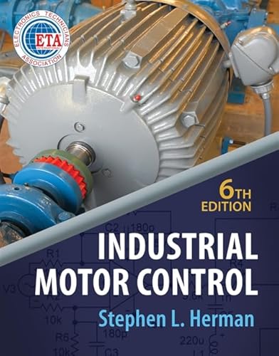 Industrial Motor Control, 6th Edition