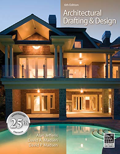 Architectural Drafting and Design: 25th Anniversary Edition