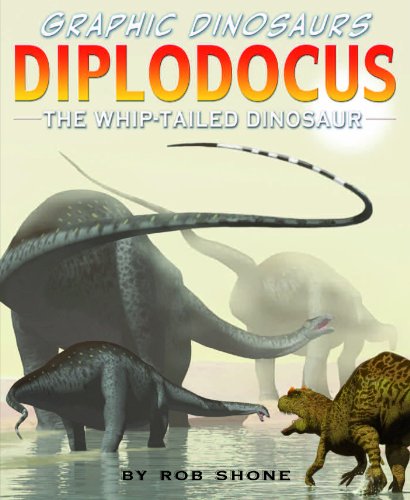 Diplodocus: The Whip-Tailed Dinosaur (Graphic Dinosaurs)