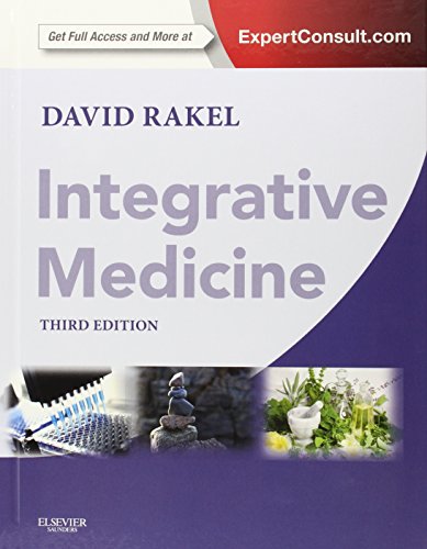 Integrative Medicine: Expert Consult Premium Edition - Enhanced Online Features and Print (Rakel, Integrative Medicine)