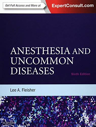 Anesthesia and Uncommon Diseases: Expert Consult – Online and Print