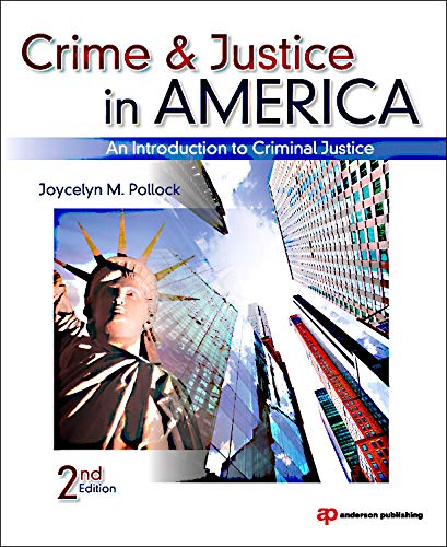 Crime and Justice in America, Second Edition: An Introduction to Criminal Justice