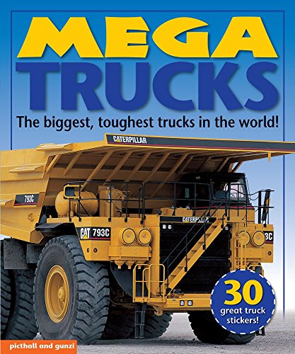 Mega Trucks: The Biggest, Toughest Trucks in the World! (Mega Vehicles)