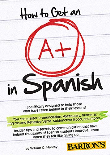 How to Get an A+ in Spanish with MP3 CD (Barron's Foreign Language Guides)