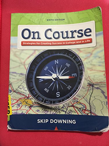 On Course: Stategies for Creating Success in College and in Life