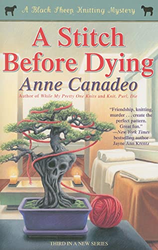 A Stitch Before Dying (A Black Sheep Knitting Mystery)