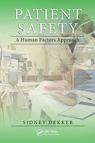 Patient Safety: A Human Factors Approach