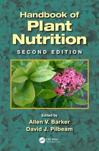Handbook of Plant Nutrition (Books in Soils, Plants, and the Environment)