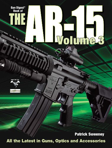 The Gun Digest Book of the AR-15  Volume III (Sweeny's AR)