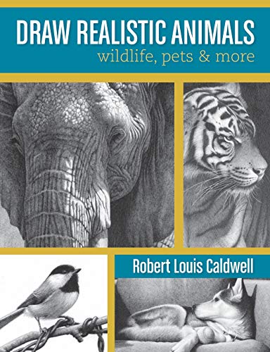 Draw Realistic Animals: Wildlife, Pets and More