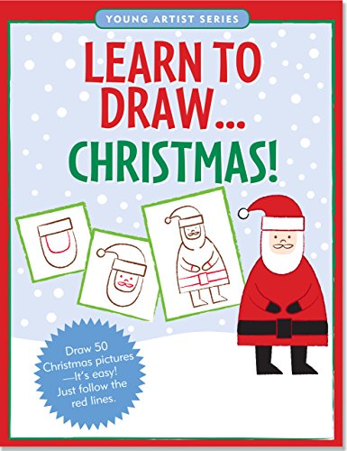 Learn to Draw Christmas! (Young Artist)