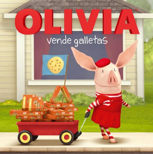 OLIVIA vende galletas (OLIVIA Sells Cookies) (Olivia TV Tie-in) (Spanish Edition)