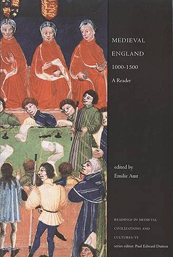 Medieval England, 1000-1500: A Reader (Readings in Medieval Civilizations and Cultures)