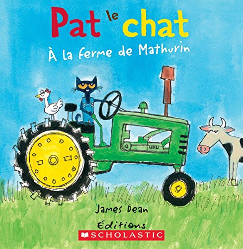 Pat Le Chat: À La Ferme de Mathurin (French Edition)