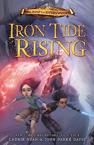 Iron Tide Rising: Book 4 (The Map to Everywhere)