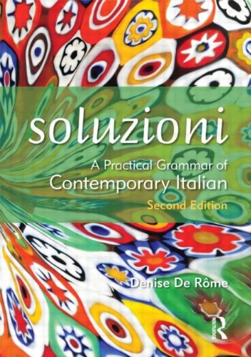 Soluzioni A Practical Grammar of Contemporary Italian (Routledge Concise Grammars)