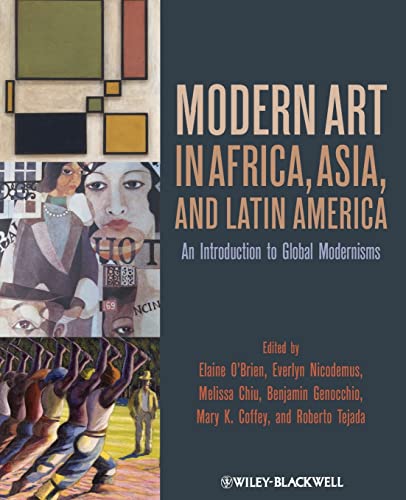 Modern Art in Africa, Asia and Latin America: An Introduction to Global Modernisms