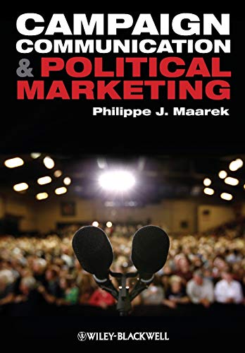 Campaign Communication and Political Marketing