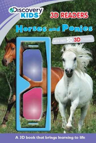 Horses and Ponies (Discovery Kids, 3D Readers)
