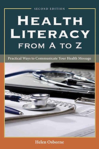 Health Literacy from A to Z: Practical Ways to Communicate Your Health Message