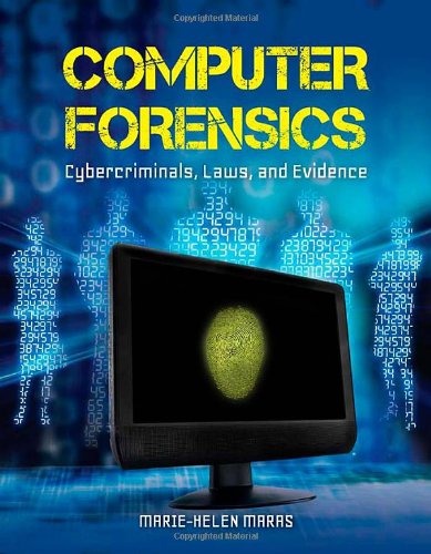 Computer Forensics: Cybercriminals, Laws, and Evidence: .