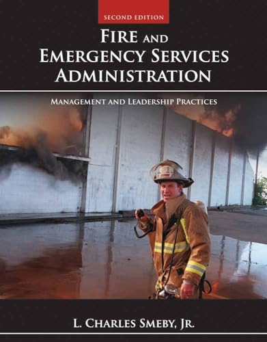 Fire and Emergency Services Administration: Management and Leadership Practices, 2nd Edition