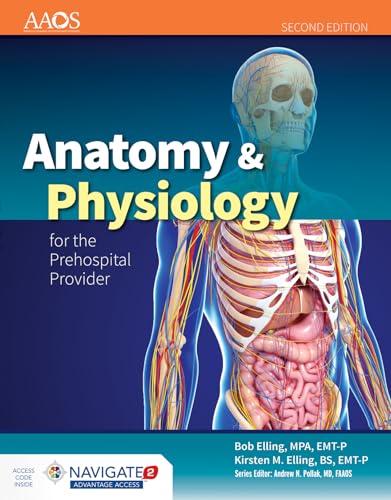 Anatomy & Physiology for the Prehospital Provider: . (American Academy of Orthopaedic Surgeons)
