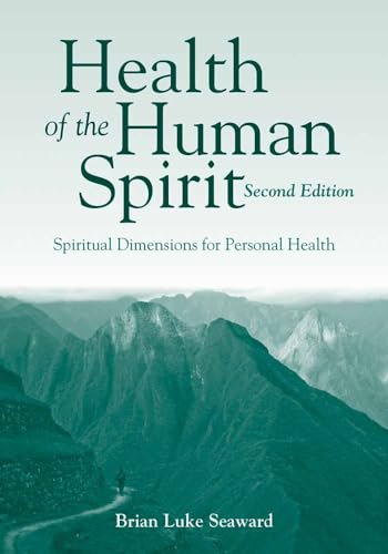 Health of the Human Spirit: .