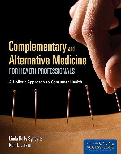 Complementary and Alternative Medicine for Health Professionals: .